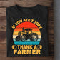 Vintage Farm T-shirt, If You Ate Today Thank A Farmer, Gift For Tractor Lovers, Farmers Tees