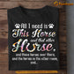 Funny Horse T-shirt, All Is Need Is This Horse Over There Horse, Gift For Horse Lover, Horse Riders, Equestrians