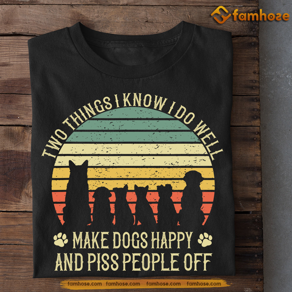 Vintage Dog T-shirt, Make Dogs Happy And Piss People Off, Gift For Dog Lovers, Dog Tees, Dog Owners