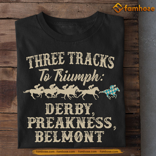 Three Tracks To Triumph Derby Preakness Belmont Secretariat T-shirt For Horse Racing Lovers, Horse Riders, Equestrians