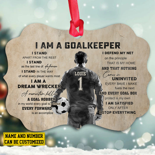 Personalized Motivational Goalkeeper Boy Christmas Ornament, I Am A Goalkeeper, Xmas Aluminum Ornament Gift For Soccer Lovers