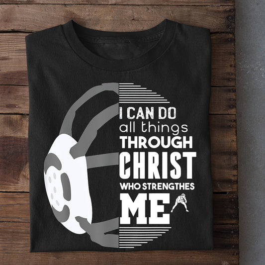 Wrestling T-shirt, I Can Do All Things Through Christ Who Strengthens Me, Best Gift For Wrestling Lovers, Wrestling  Players