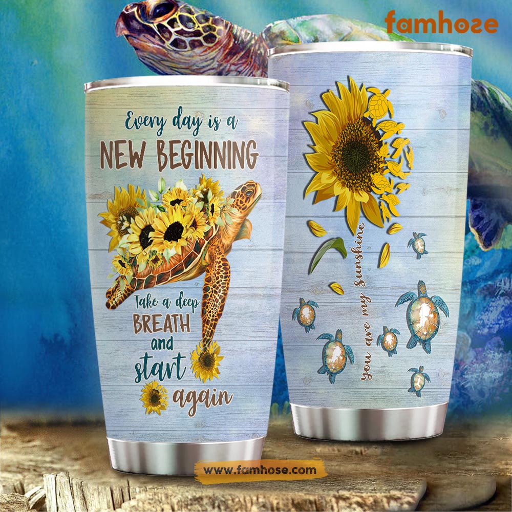 Motivation Turtle Tumbler Everyday Is A New Beginning Take A Deep Breath And Start Again Gift For Turtle Lovers