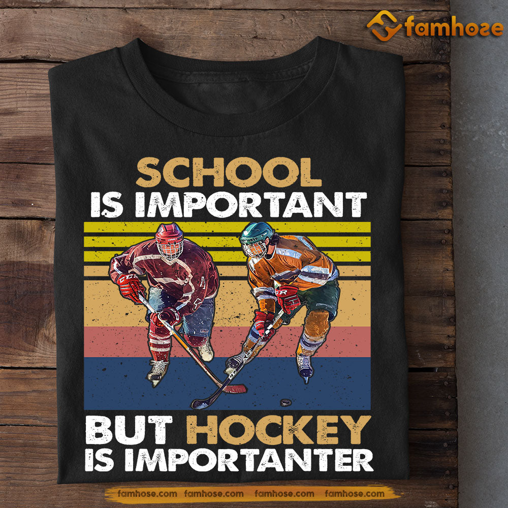 Back To School Hockey T-shirt, School Is Important But Hockey Is Importanter, Gift For Hockey Lovers, Hockey Players