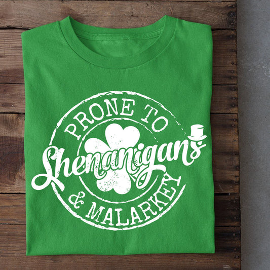 St Patrick's Day T-shirt, Prone To Shenanigans, Patricks Day T-shirt, Irish Gift