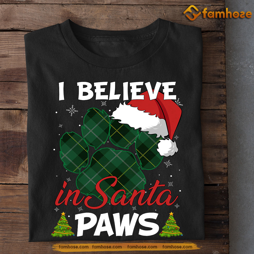 Dog Christmas T-shirt, Believe In Santa Paws, Gift For Dog Lovers, Dog Tees, Dog Owners