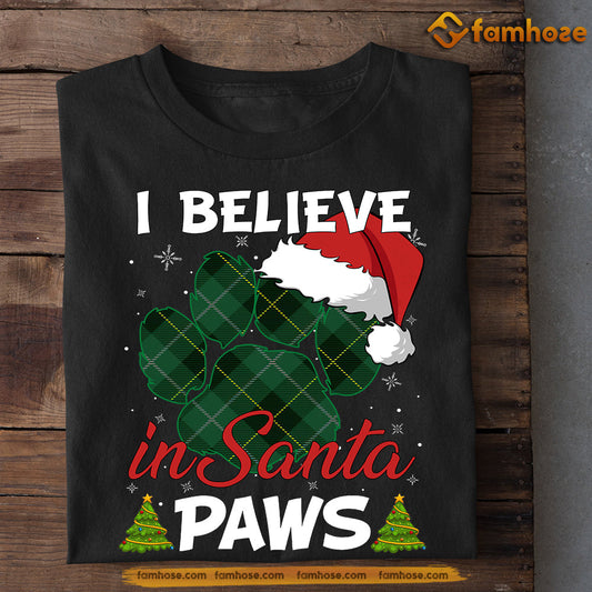 Dog Christmas T-shirt, Believe In Santa Paws, Gift For Dog Lovers, Dog Tees, Dog Owners