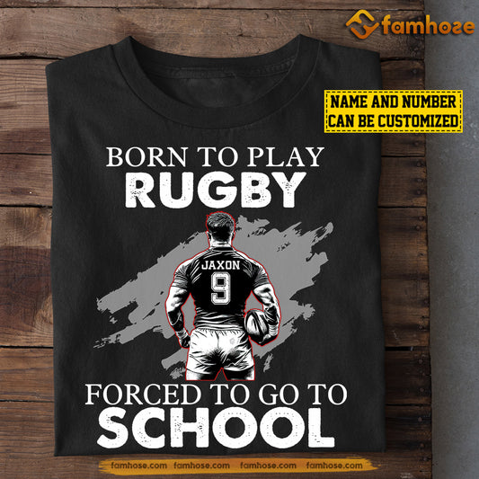 Personalized Back To School Rugby Boy T-shirt, Born To Play Rugby, Gift For Rugby Lovers