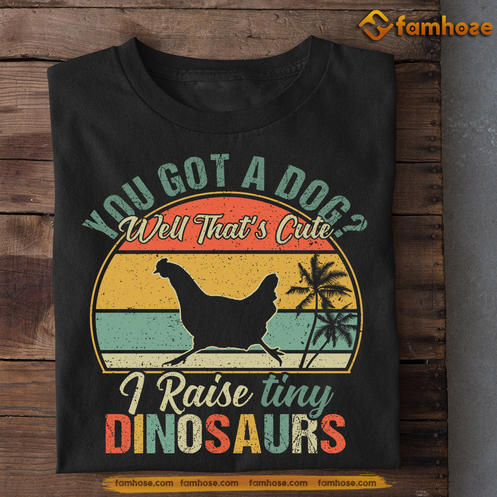 Vintage Chicken T-shirt, You Got A Dog I Raise Tiny Dinosaurs, Gift For Chicken Lovers, Chicken Tees, Farmers Tees