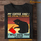 Cat T-shirt, My Coffee And I Are Having A Moment Deal You Later, Gift For Cat Lovers, Cat Tees, Cat Owners