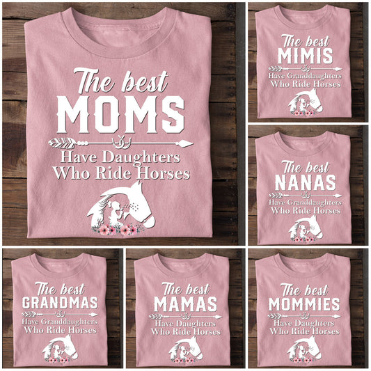 Mother's Day Personalized Horse T-shirt, Collection Family Have Daughters And Granddaughters Who Ride Horses, Gift For Horse Lovers, Horse Riders, Equestrians