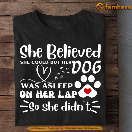 Funny Dog T-shirt, Her Dog Was Asleep On Her Lap, Gift For Dog Lovers, Dog Owners Tee