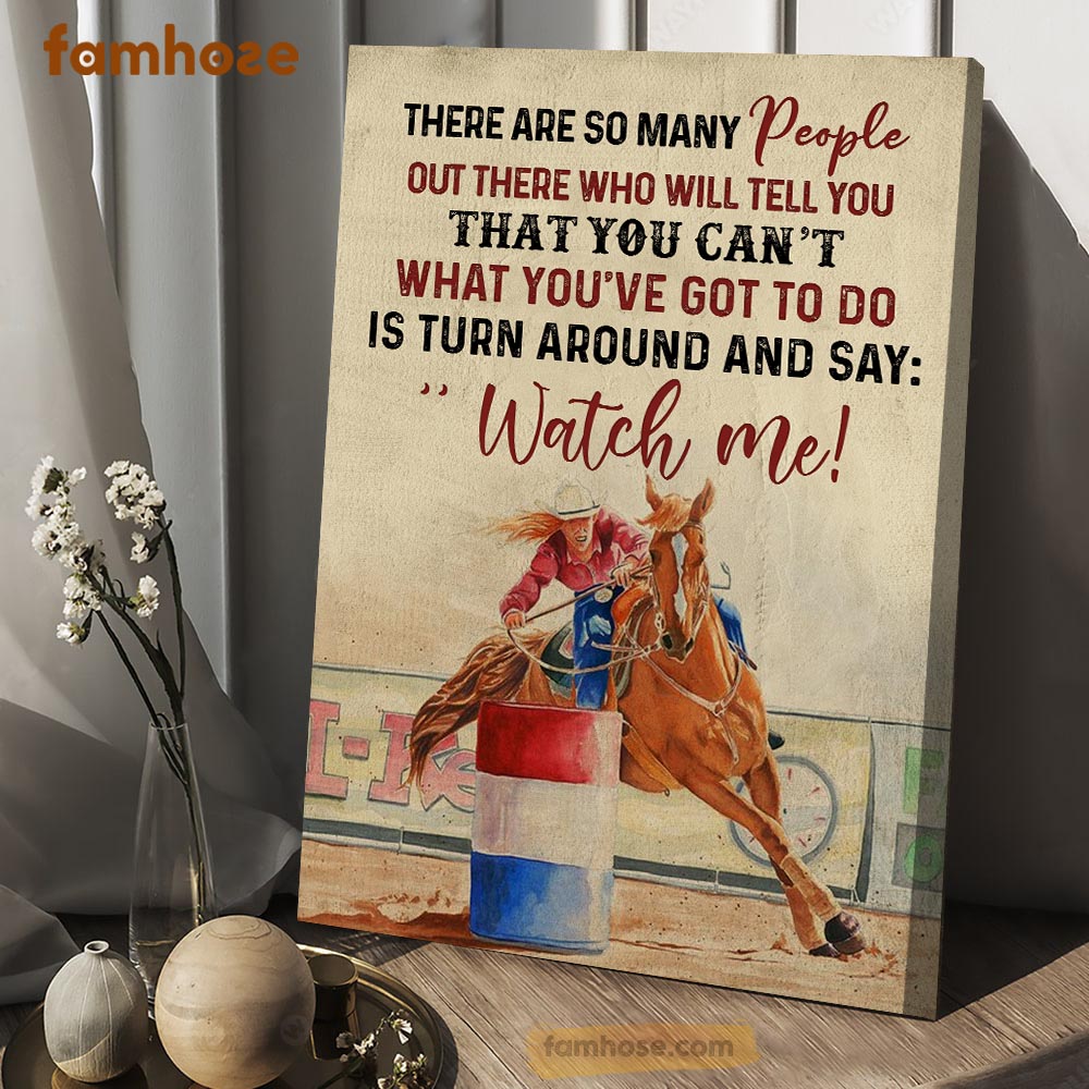 Barrel Racing Poster & Canvas, So Many People Out There Who Will Tell You That You Can't, Horse Canvas Wall Art, Poster Gift For Barrel Racing Lovers