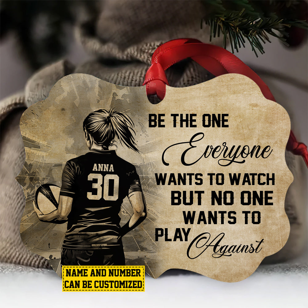 Personalized Rugby Girl Christmas Ornament, No One Wants To Play Against, Xmas Aluminum Ornament Gift For Rugby Lovers