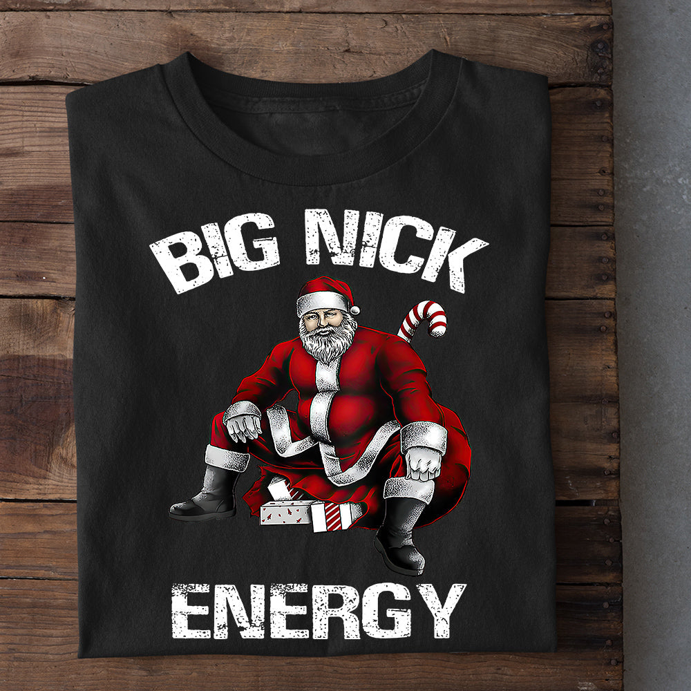 Funny Santa Christmas T-shirt, Big Nick Energy, Santa Claus Wearing Noel Hat, Gift For Santa Claus Lovers