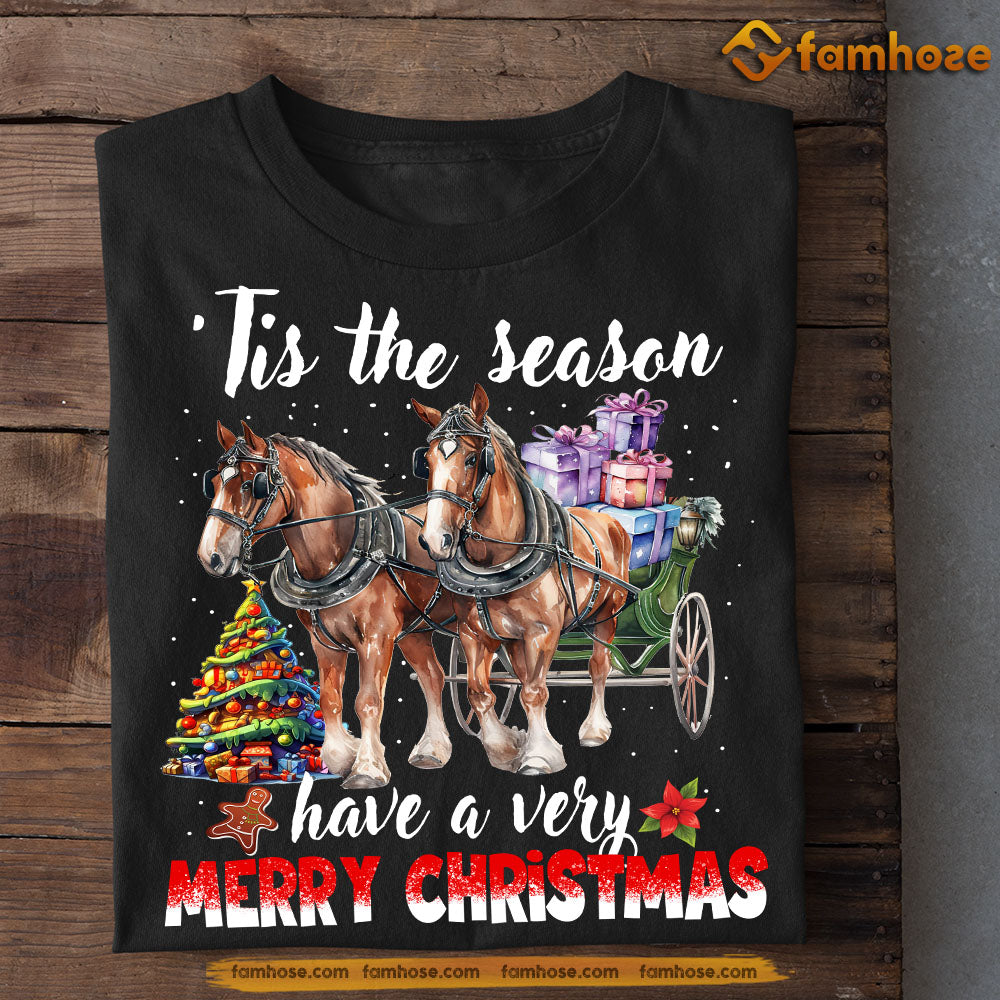 Horse Christmas T-shirt, Tis The Season Have A Very Christmas, Gift For Horse Lovers, Horse Riders, Equestrians