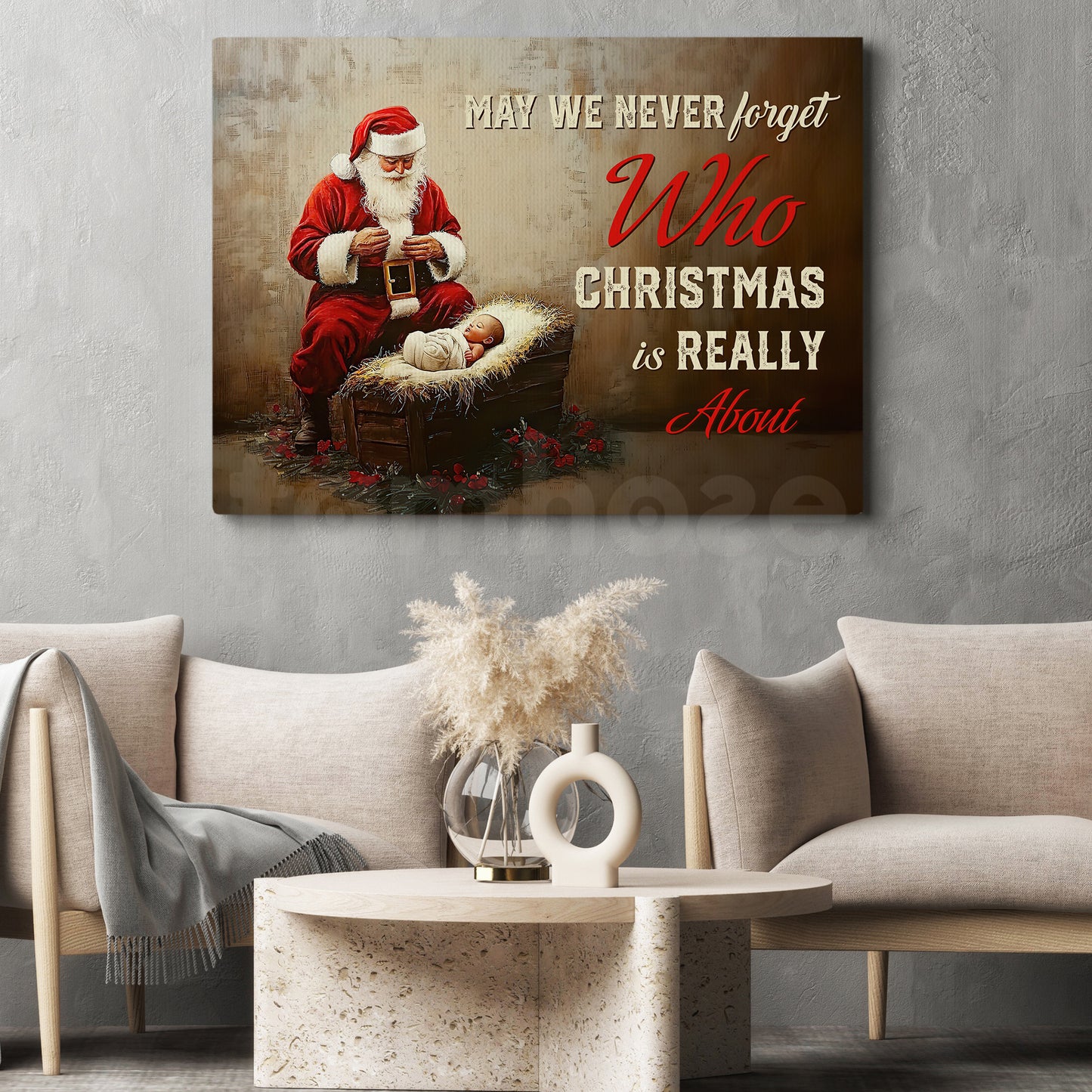 Christmas Santa Canvas Painting, May We Never Forget Who Christmas Is Really About Wall Art Decor, Xmas Poster Gift