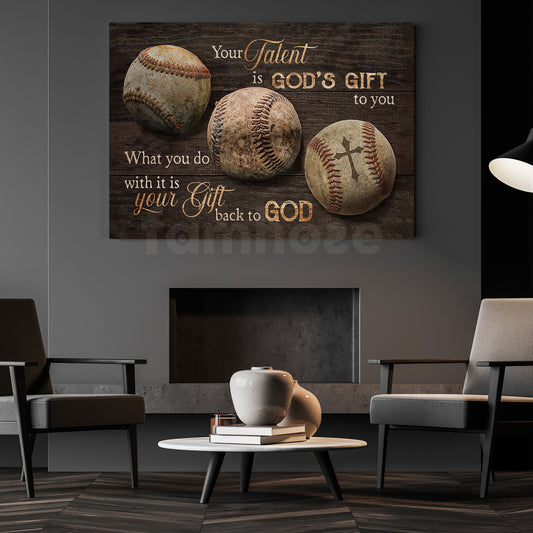 Christmas Baseball Canvas Painting, Your Talent Is God's Gift To You Wall Art Decor, Xmas Poster Gift For God Lovers