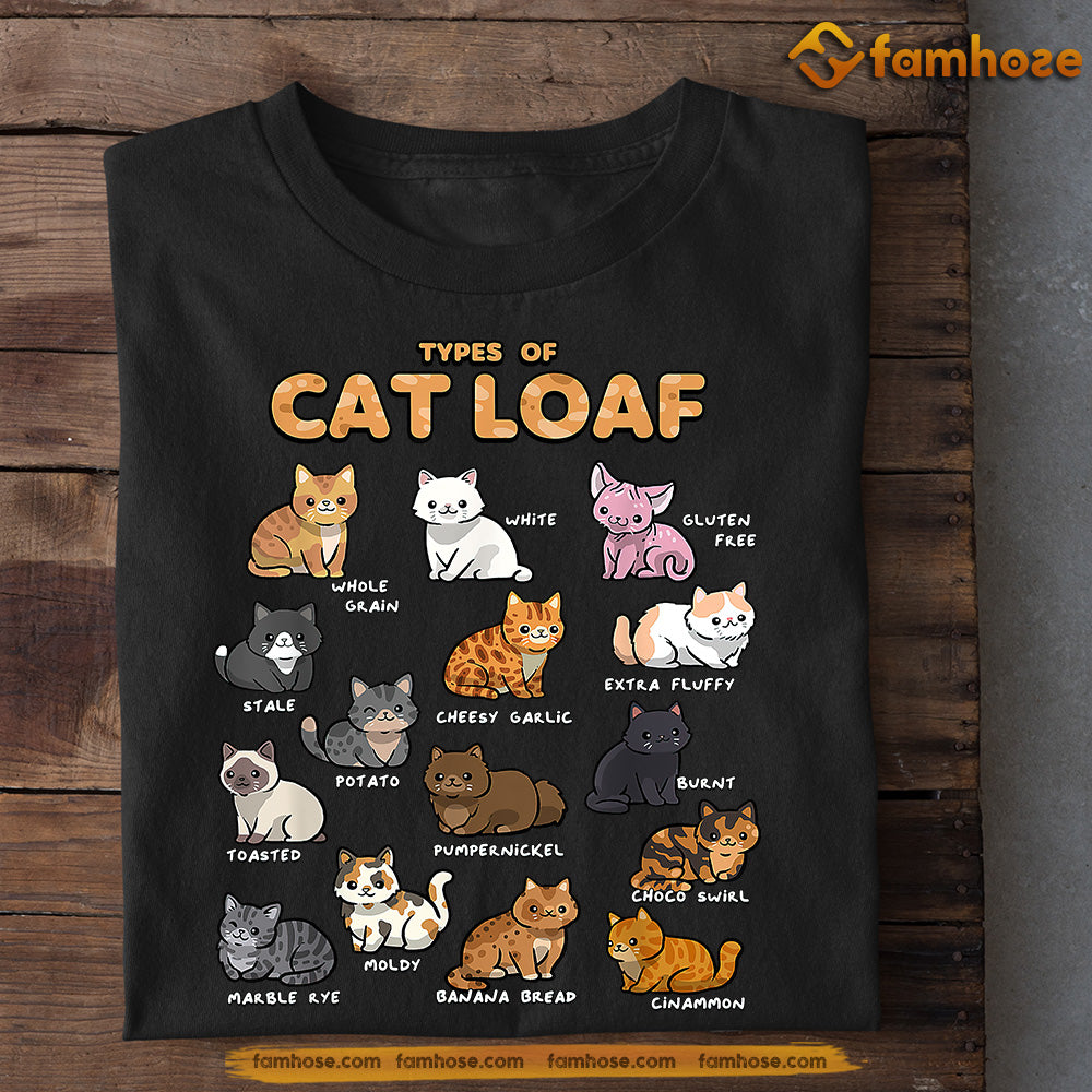 Funny Cat T-shirt, Types Of Cat Loaf, Gift For Cat Lovers, Cat Owners Tee