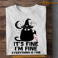 Motivation Halloween Black Cat T-shirt, It's Fine I'm Fine, Gift For Cat Lovers, Cat Owners, Cat Tees