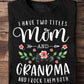 Funny T-shirt, Mom And Grandma I Rock Them Both, Mother's Day Gift For Your Mom And Grandma