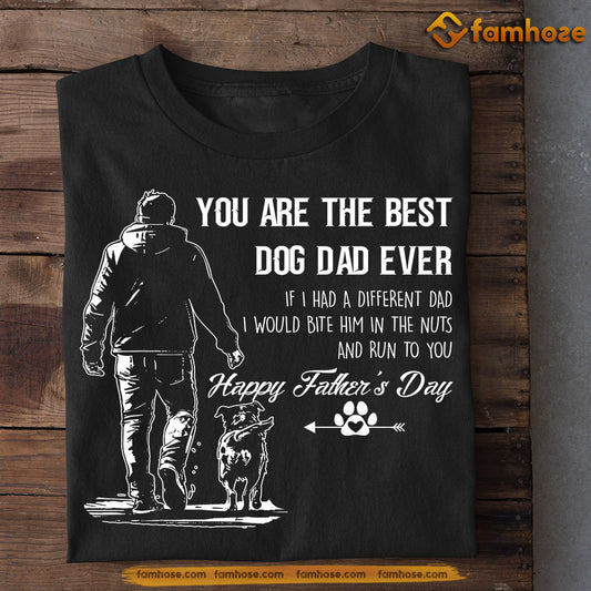 Funny Dog T-shirt, You Are The Best Dog Dad, Father's Day Gift For Dog Lovers, Dog Owner Tees