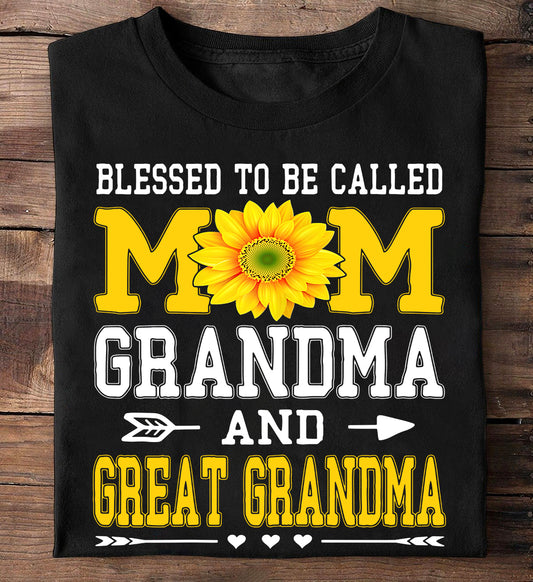 Funny T-shirt, Blessed To Be Called Mom And Grandma, Mother's Day Gift For Your Mom And Grandma