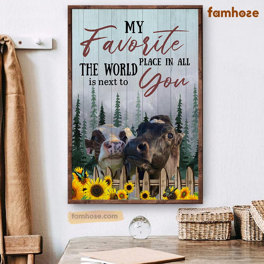 Cow Poster & Canvas, My Favorite Place In All The World Is Next To You, Cow Canvas Wall Art, Poster Gift For Cow Lovers