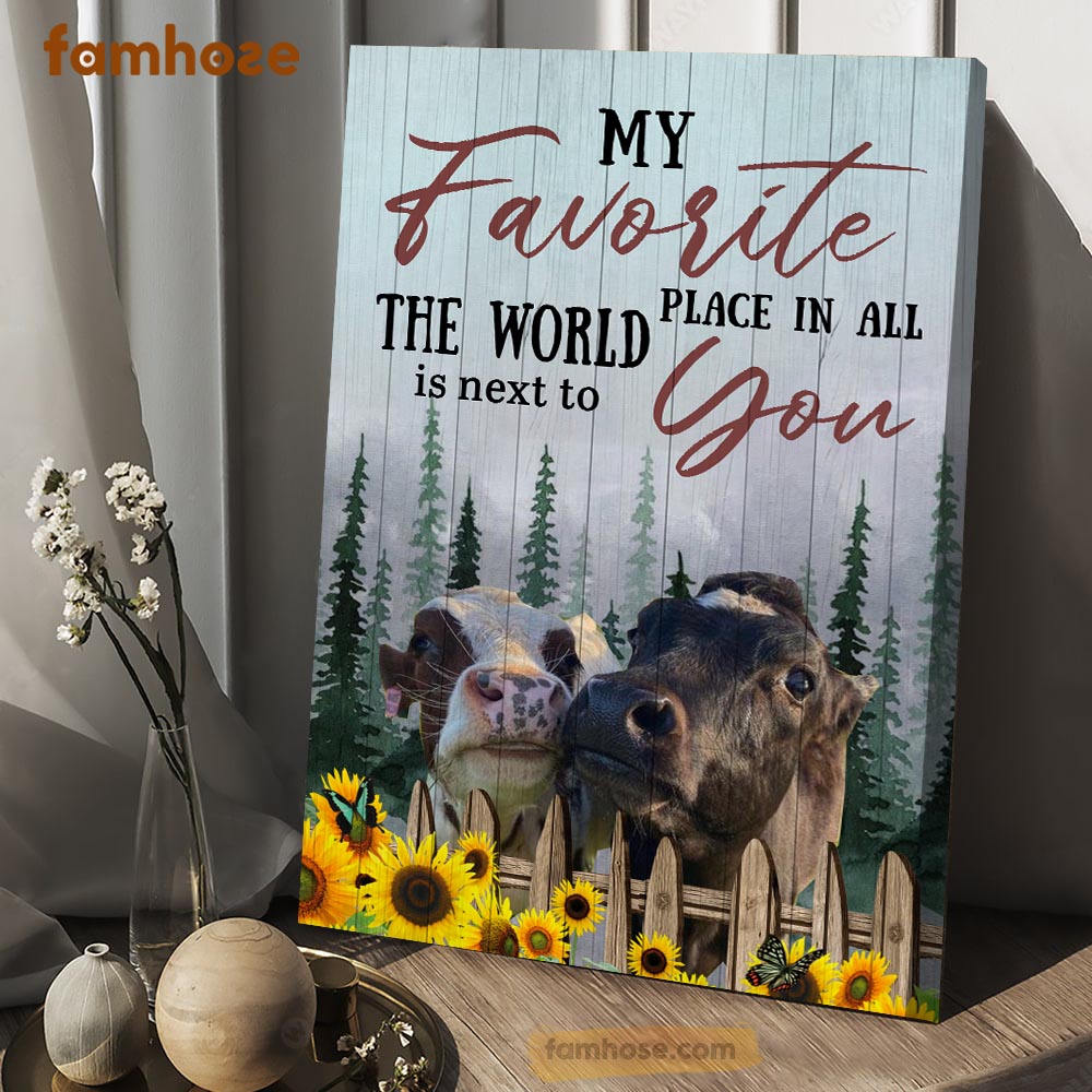 Cow Poster & Canvas, My Favorite Place In All The World Is Next To You, Cow Canvas Wall Art, Poster Gift For Cow Lovers