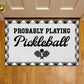 Christmas Pickleball Doormat, Probably Playing Pickleball Doormat For Home Decor Housewarming Gift, Welcome Mat Gift