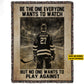 Personalized Hockey Boy Fleece Blanket, Be The One Everyone Wants To Watch Woven Blanket, Cool Sherpa Blanket Gift For Hockey Lovers