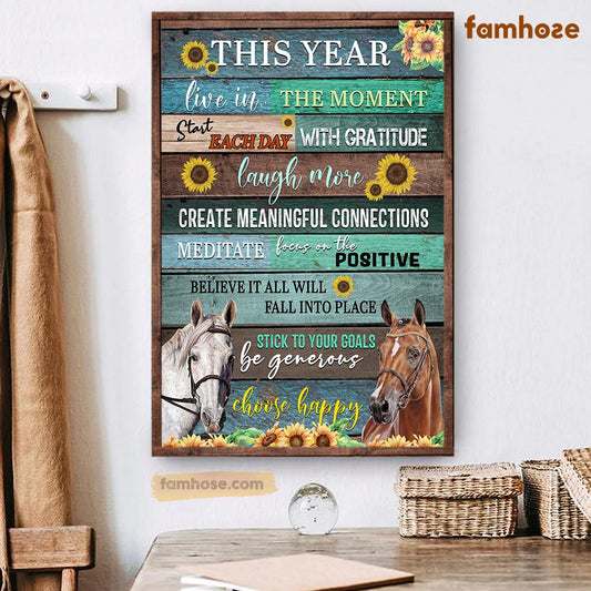 Horse Poster & Canvas, This Year Live In The Moment Laugh More Focus On The Positive, Horse Canvas Wall Art, Poster Gift For Horse Lovers