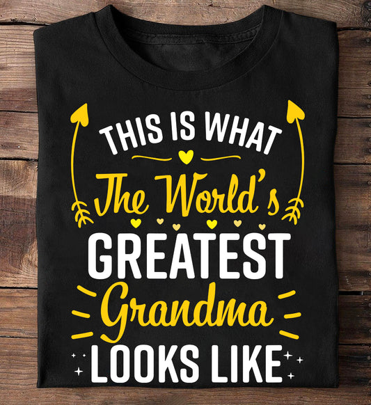 Funny T-shirt, The World's Greatest Grandma Looks Like, Mother's Day Gift For Your Grandma