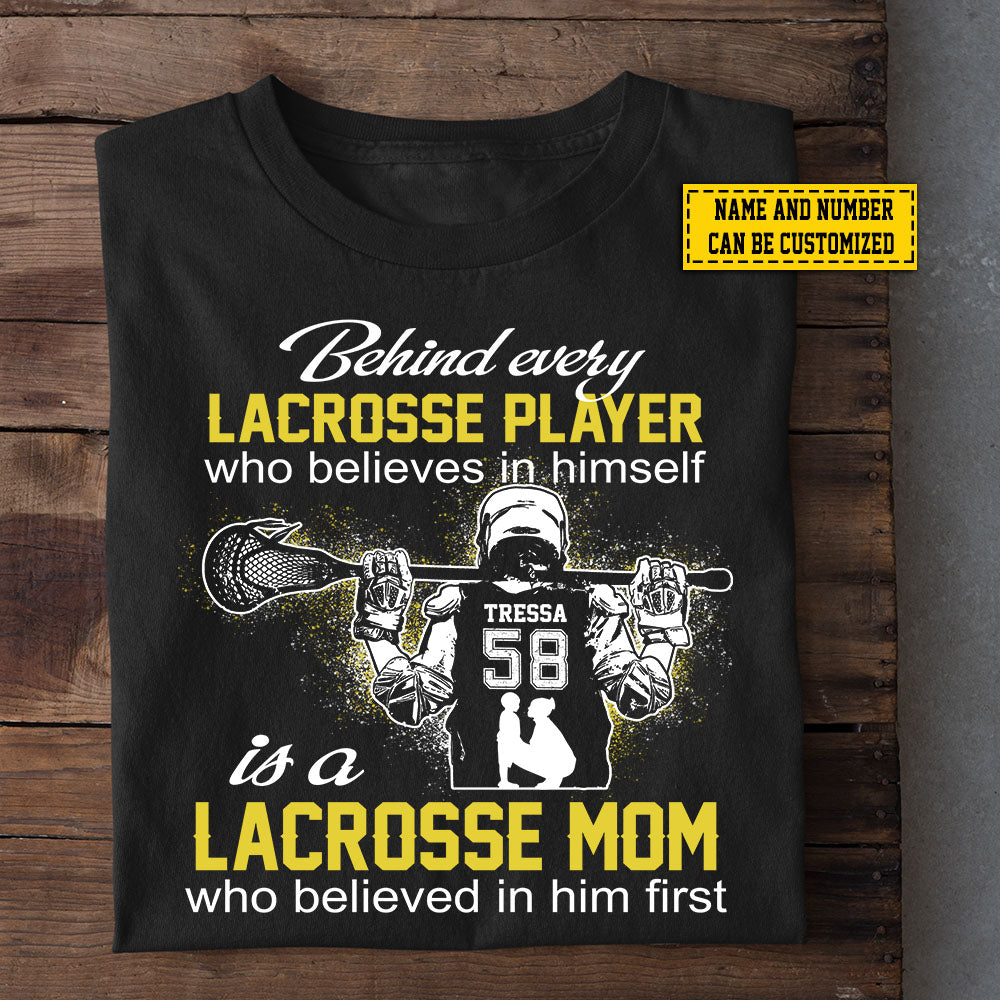 Personalized Lacrosse Boy T-shirt, Lacrosse Mom Who Believed In His First, Mother's Day Gift For Lacrosse Lovers, Lacrosse Players