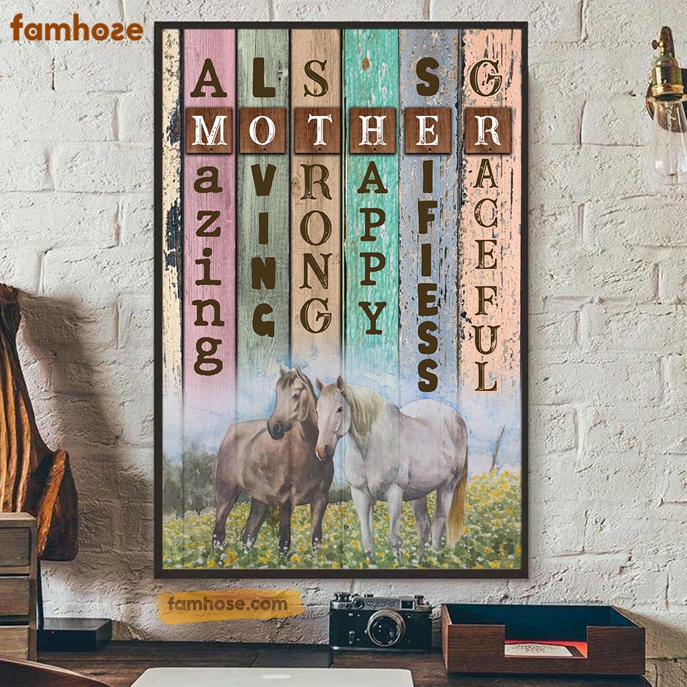 Mother Day's Horse Poster & Canvas, Amazing Loving Strong Happy, Horse Canvas Wall Art, Poster Gift For Horse Lovers