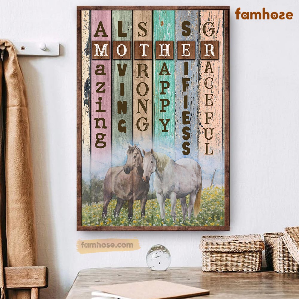 Mother Day's Horse Poster & Canvas, Amazing Loving Strong Happy, Horse Canvas Wall Art, Poster Gift For Horse Lovers