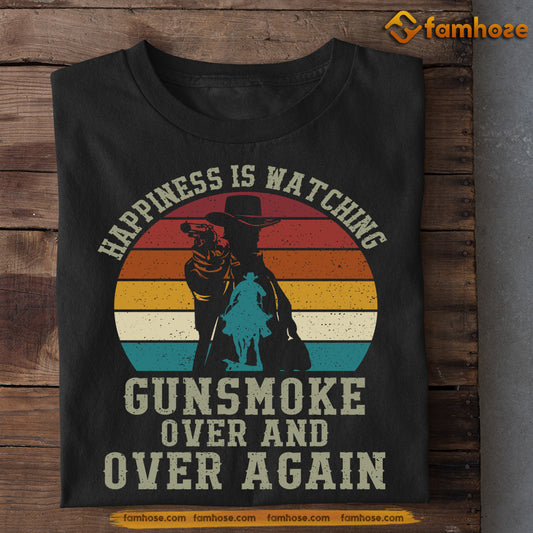 Funny Cowboy T-shirt, Happiness Is Watching Gunsmoke, Gift For Cowboy Lovers, Horse Lovers