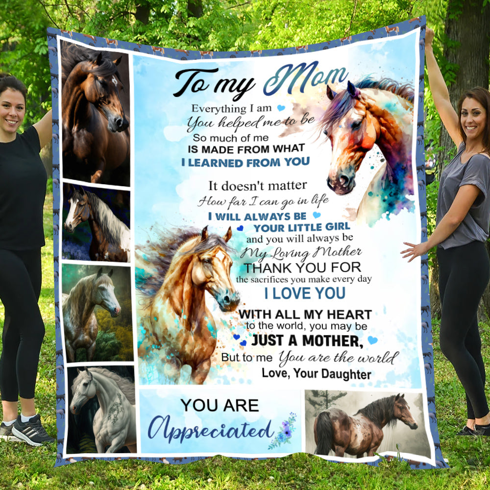 Mother's Day Horse Blanket, To My Mom Much Of Me Is Made From You Fleece Blanket - Sherpa Blanket Gift For Moms From Daughters