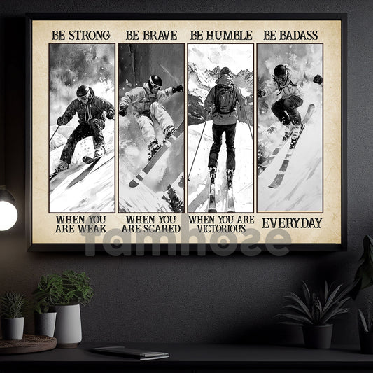 Motivational Skiing Boy Canvas Painting, Be Strong Brave Humble Badass Sport Wall Art Decor, Poster Gift For Skiing Lovers