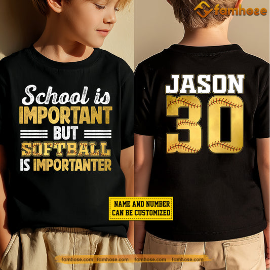 Personalized School Softball Kid Two-sided T-shirt, School Is Important Sport Tees Gift For Softball Lovers