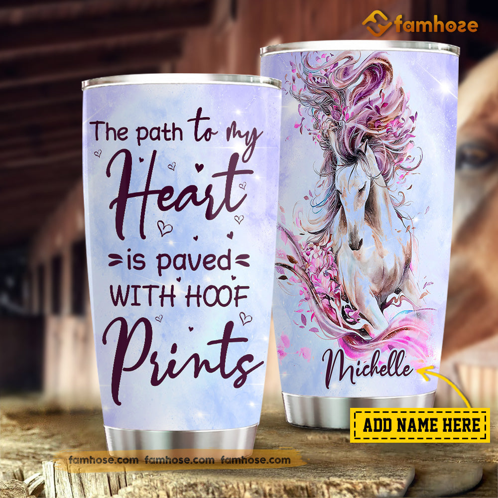 Personalized Horse Tumbler, The Path To My Heart Is Paved With Hoof Prints Stainless Steel Tumbler, Tumbler Gifts For Horse Lovers