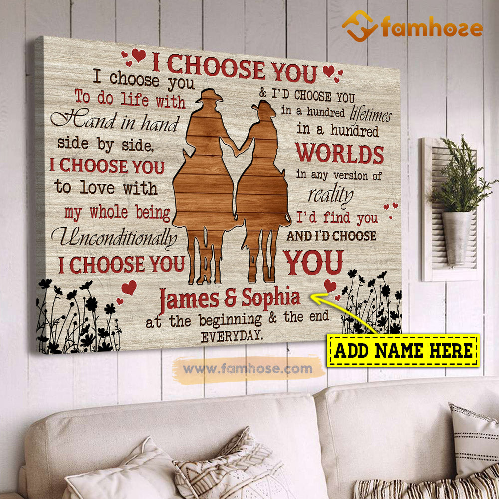 Personalized Valentine's Day Horse Poster & Canvas, I Choose You To Do Life With Hand In Hand Side by Side Gift For Horse Lovers