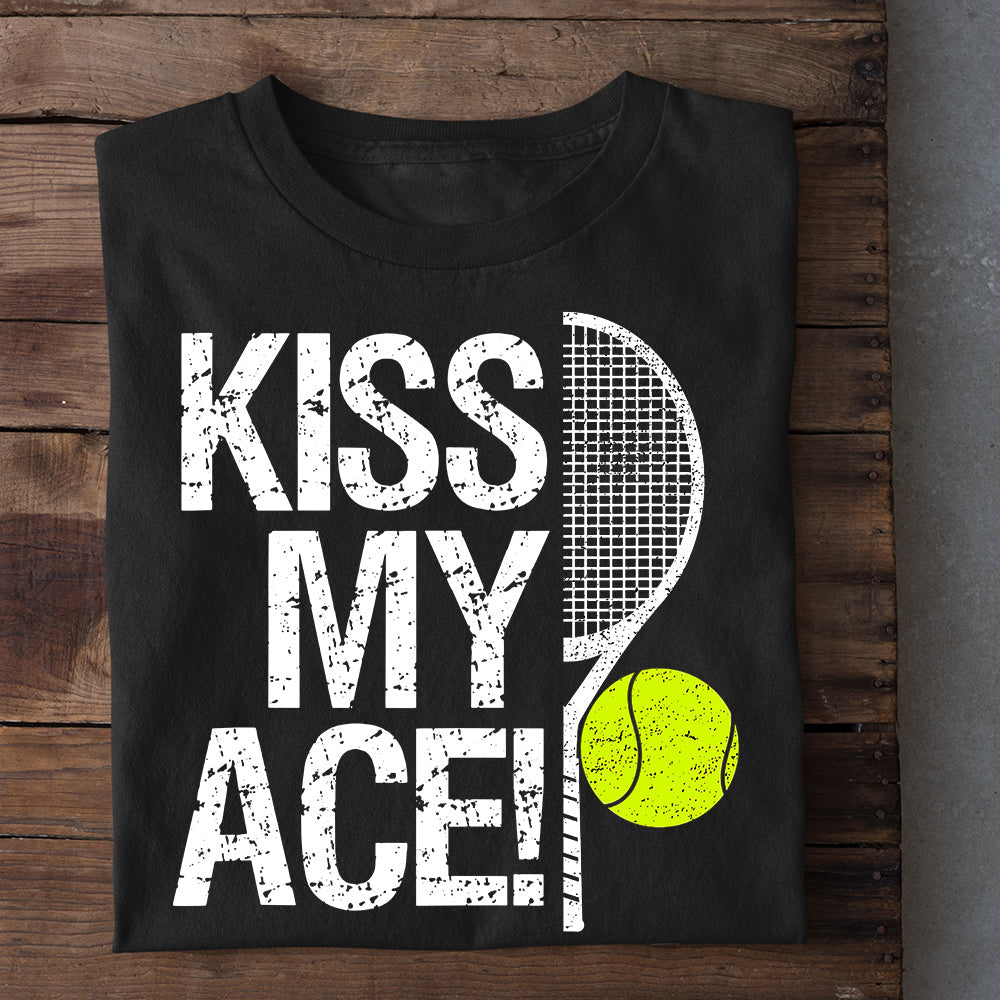 Tennis T-shirt, Kiss My ACE, Gift For Tennis Lovers, Tennis Players, Tennis Tees