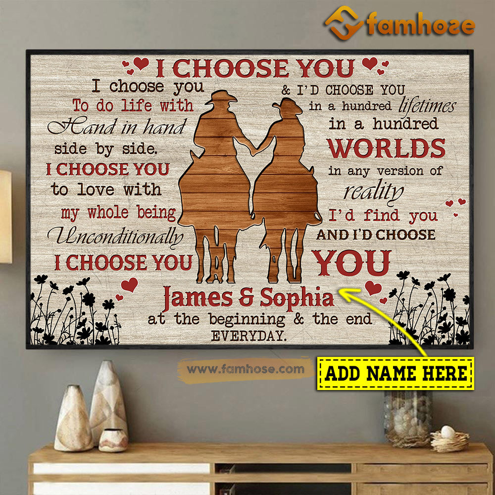 Personalized Valentine's Day Horse Poster & Canvas, I Choose You To Do Life With Hand In Hand Side by Side Gift For Horse Lovers