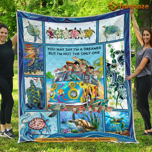 Turtle Blanket, You May Say I'm A Dreamer Not The Only One Turtle Fleece Blanket - Sherpa Blanket Gift For Turtle Lover, Turtle Owners