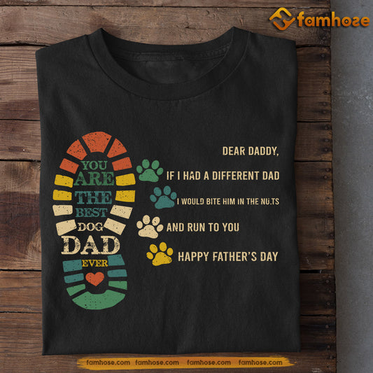 Funny Dog T-shirt, Dear Daddy Best Dog Dad, Father's Day Gift For Dog Lovers, Dog Owner Tees