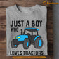 Tractor Kids T-shirt, Just A Boy Who Loves Blue Tractors, Back To School Gift For Tractor Kids Boys