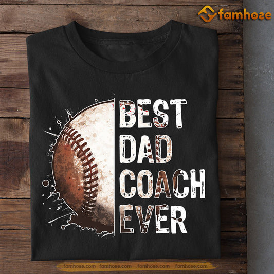 Baseball T-shirt, Best Dad Coach Ever, Gift For Dad, Gift For Baseball Lovers, Baseball Tees