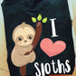 I Love Sloths, Sloth T-shirt, Team Sloth Lover Gift, Sloth Tees