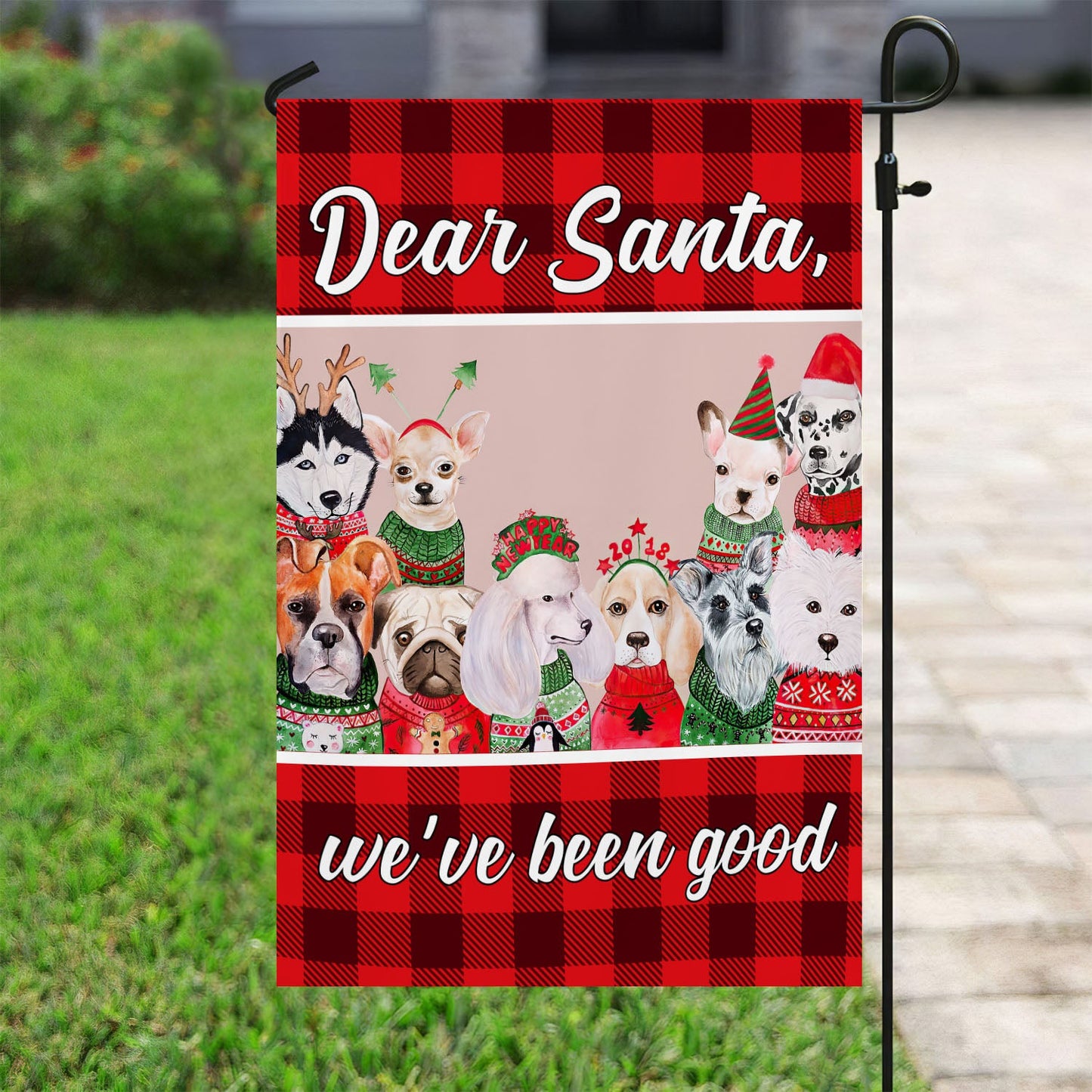 Dear Santa We've Been Good, Dog Xmas Garden Flag & House Flag, Christmas Flag Gift For Dog Lovers